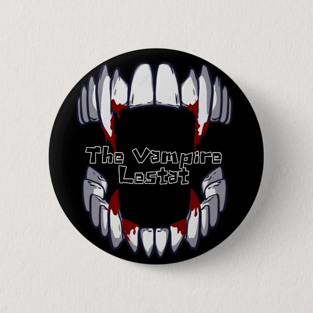 The Vampire Lestat fangs 6 Cm Round Badge (Front)