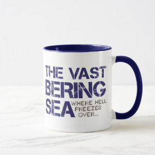 THE VAST BERING SEA... MUG
