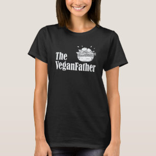 The Veganfather Vegan Raw Food Dad Funny Plant Bas T-Shirt