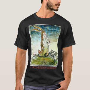 The Velveteen Rabbit -  - Margery Williams  T-Shirt