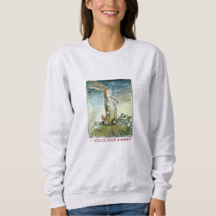 The Velveteen Rabbit - What is Real - Sweatshirt