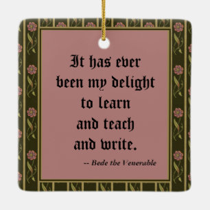 The Venerable Bede Preaching (P 008; Quote) Ceramic Ornament
