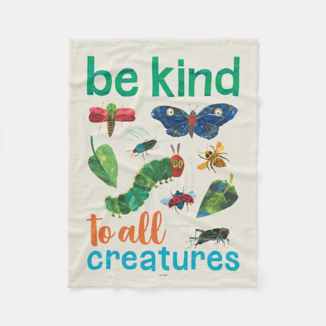 The Very Hungry Caterpillar Be Kind to All Creatur Fleece Blanket (Front)