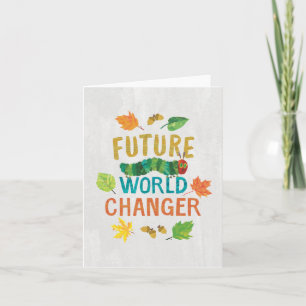 The Very Hungry Caterpillar Future World Changer Card