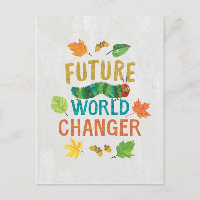 The Very Hungry Caterpillar Future World Changer Postcard (Front)