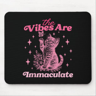 The Vibes Are Immaculate Design  Mouse Mat