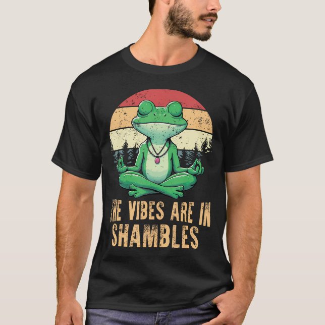 The Vibes Are In Shambles Retro Funny Frog Yoga Me T-Shirt (Front)