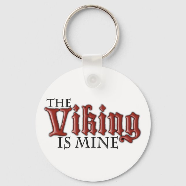 The Viking is Mine Key Ring (Front)