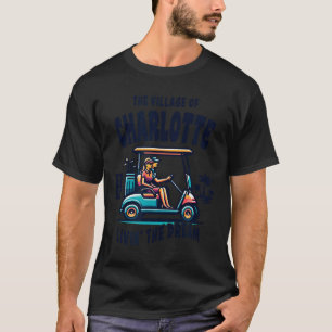 The Village Of Charlotte Golf Cart Design T-Shirt