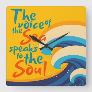 The Voice of the Sea Speaks to the Soul Square Wall Clock