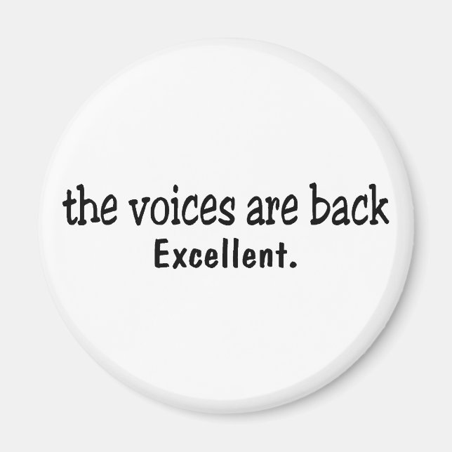 The Voices Are Back Magnet (Front)