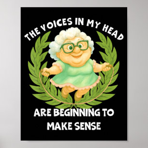 The Voices In Head Funny Humour Quote Sarcastic Te Poster