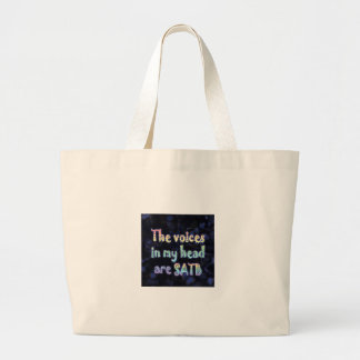 The Voices in my Head are SATB Large Tote Bag