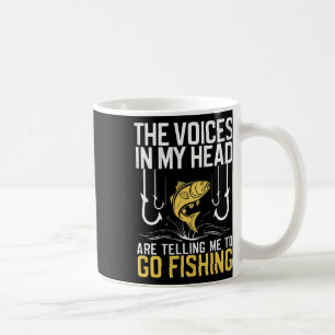 The Voices In My Head Are Telling Me To Go Fishing Coffee Mug