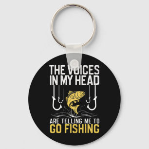 The Voices In My Head Are Telling Me To Go Fishing Key Ring