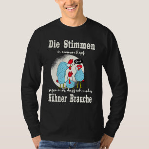 The Voices In My Head Chicken Farmer Chickens T-Shirt
