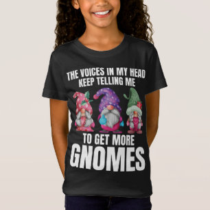 The Voices In My Head Keep Telling Me To Get More T-Shirt