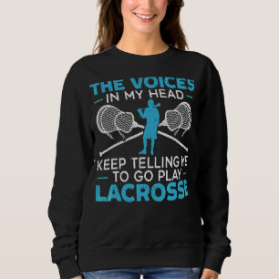 The Voices In My Head Keep Telling Me To Go Play L Sweatshirt