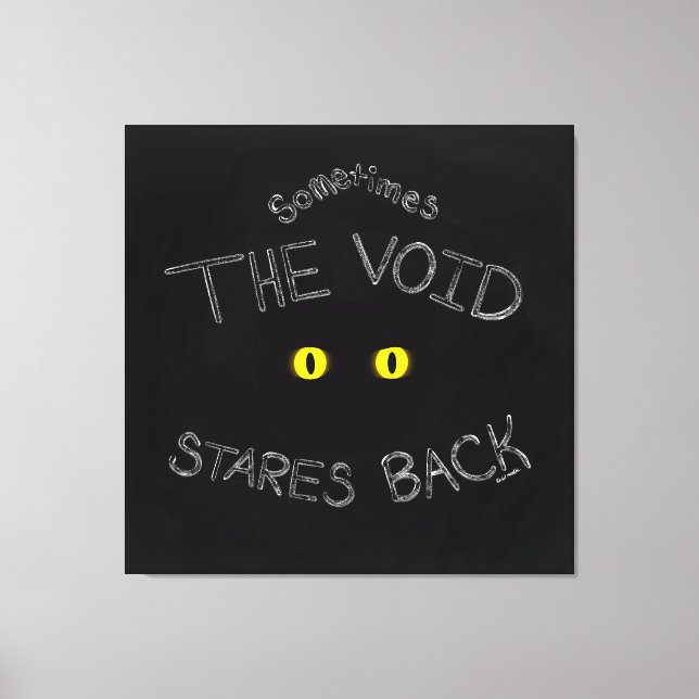 The Void Stares Back Canvas Print (Front)