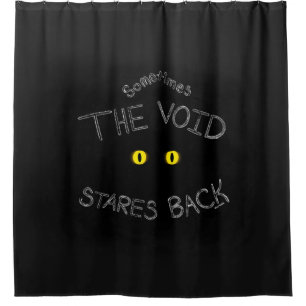 The Void Stares Back Shower Curtain