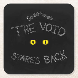 The Void Stares Back Square Paper Coaster