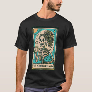 The Volleyball Mum Tarot Card Skeleton Mothers Day T-Shirt