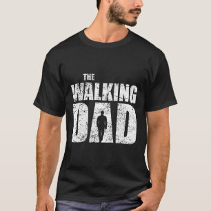 The Walking Dad Father Gifts Man Dead Retro Vintag T-Shirt