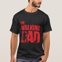 The Walking Dad funny dad pun joke