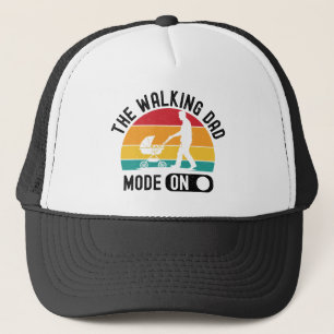 The Walking Dad Funny New Dad Fathers Day Trucker Hat