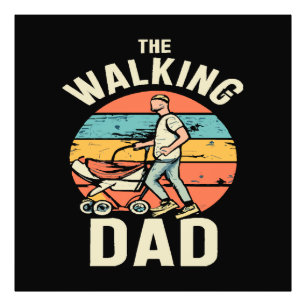 the walking dad photo print