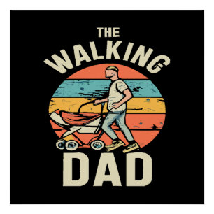 the walking dad poster