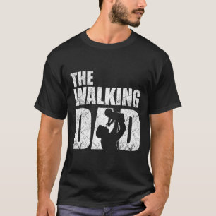 The Walking Dad T-Shirt
