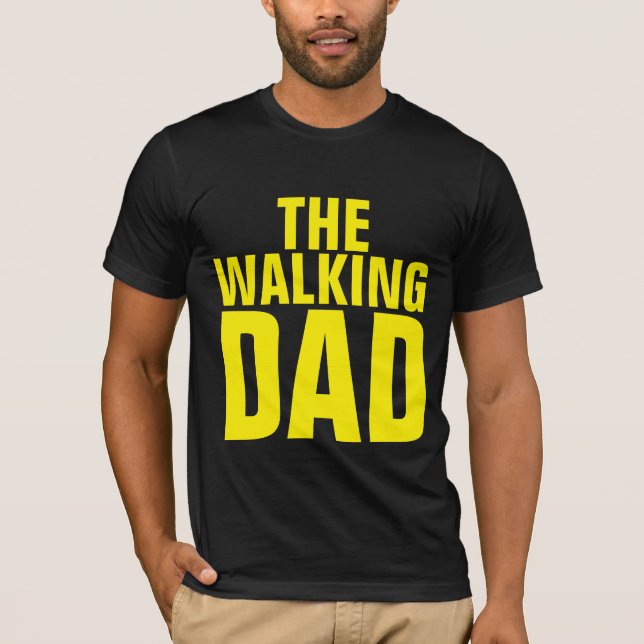 THE  WALKING DAD T-SHIRTS (Front)