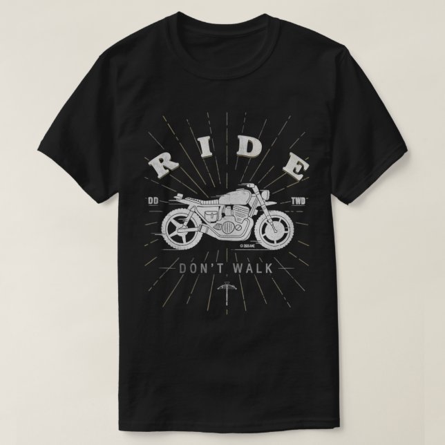 The Walking Dead Daryl Ride Don't Walk  T-Shirt (Design Front)