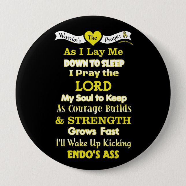 The Warrior's Prayer...Endometriosis Button (Front)