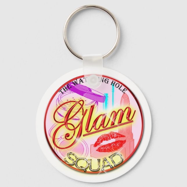 The Watering Hole: Glam Squad key chain (Front)