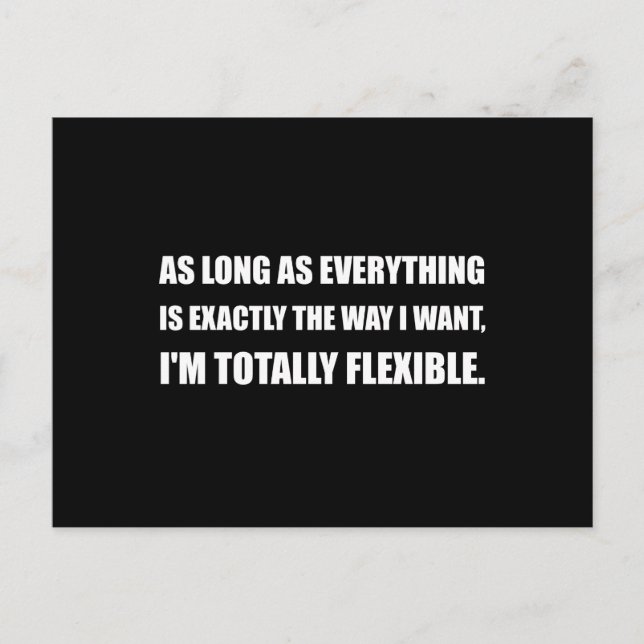 The Way I Want Totally Flexible Postcard (Front)