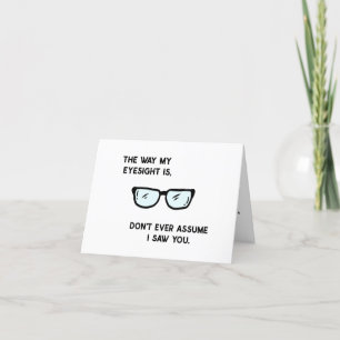 The way my eyesight is thank you card