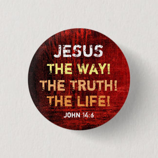 The Way The Truth The Life 3 Cm Round Badge