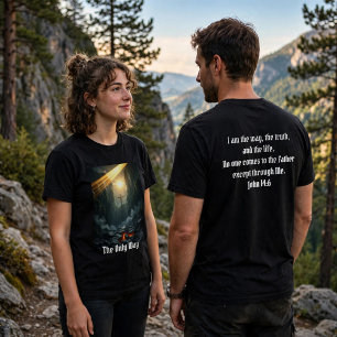The Way, The Truth, The Life - T-Shirt