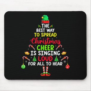 The Way To Spread Christmas Cheer Is Singing Loud  Mouse Mat