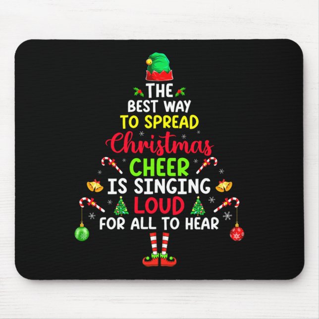 The Way To Spread Christmas Cheer Is Singing Loud  Mouse Mat (Front)