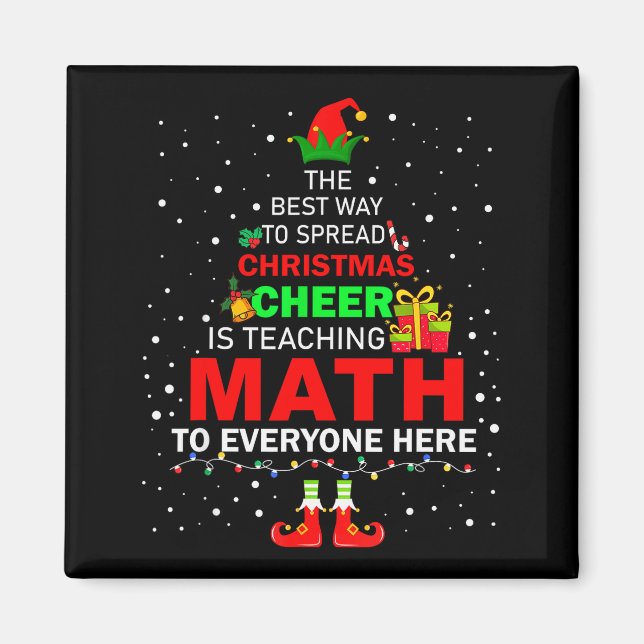 The Way To Spread Christmas Cheer Is Teaching Math Magnet (Front)