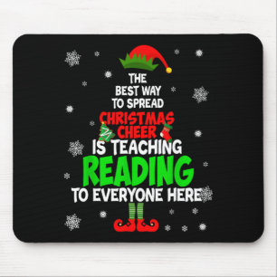 The Way To Spread Christmas Cheer Is Teaching Read Mouse Mat