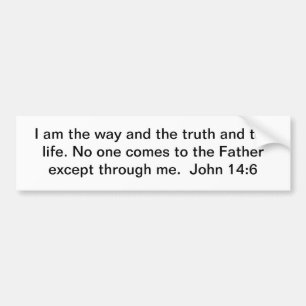 The Way, Truth, and Life Bumper Sticker