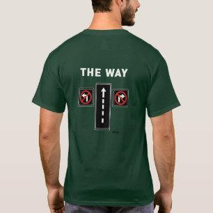 The Way Truth Life Street Evangelism T-Shirt