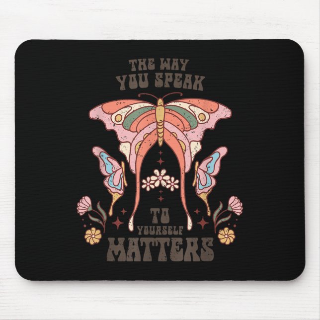 The Way You Speak To Yourself S  Mouse Mat (Front)