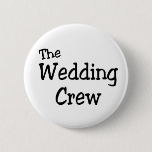 The Wedding Crew 6 Cm Round Badge