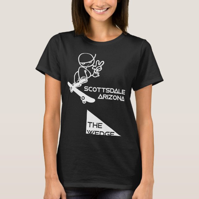 The Wedge  Scottsdale AZ  Skater T-Shirt (Front)