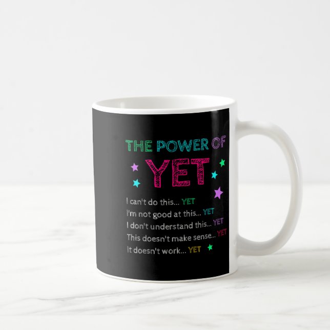 The Wer Of Yet Back To School Insrational Teacher  Coffee Mug (Right)
